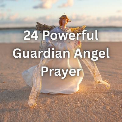 24 Powerful Guardian Angel Prayer