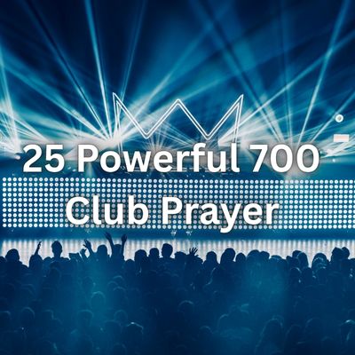 25 Powerful 700 Club Prayer