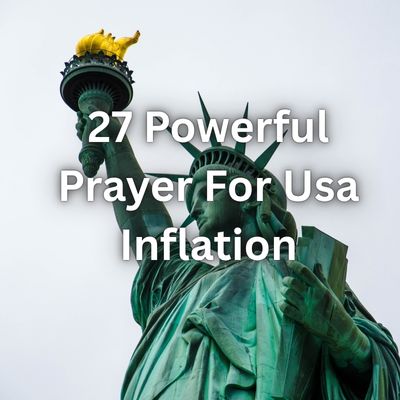 27 Powerful Prayer For Usa Inflation