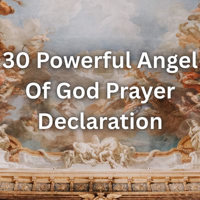 30 Powerful Angel Of God Prayer Declaration