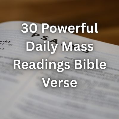 30 Powerful Daily Mass Readings Bible Verse