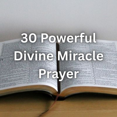 30 Powerful Divine Miracle Prayer